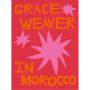 Grace Weaver in Morocco