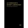 Le Corbusier's Secret Laboratory