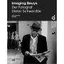 Imaging Beuys. The Photographer (German edition)