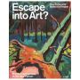 Escape into Art?