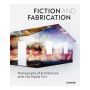 Fiction & Fabrication