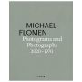 Michael Flomen: Photograms and Photographs. 2020–1970