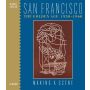 San Francisco. The Golden Age 1930-1960