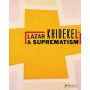 Lazar Khidekel and Suprematism