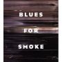 Blues for Smoke