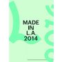 Made in L.A. 2014