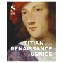 Titian and the Renaissance in Venice