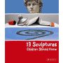 13 Sculptures Children Should Know