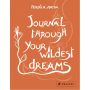 Journal Through Your Wildest Dreams