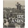 The Unseen Archives of Idi Amin