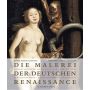 Die Malerei der deutschen Renaissance