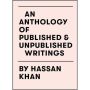 An Anthology of Published & Unpublished Writings: