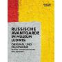 Russian Avant-Garde at the Museum Ludwig