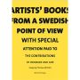 Artists books from a Swedish point of view with special attention to the contributions of Denmark and GDR