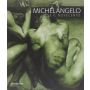 Michelangelo and the Twentieth Century