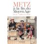 Metz à la fin du Moyen Âge