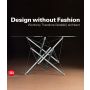 Design Without Fashion