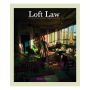 The Loft Law