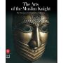 The Arts of the Muslim Knight