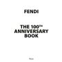 Fendi 100th Anniversary