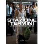 Stazione Termini: Lookbook 2009-2021