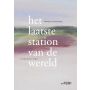 Het laatste station van de wereld