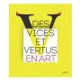 Des vices et vertus en art