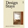 Design Stays. Europe's Most Inspiring Hotels and Guesthouses,