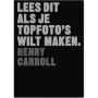 Lees dit als je topfoto's wilt maken