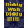 Diddy Wah Diddy