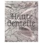 Haute Dentelle