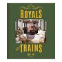 Royals & Trains - Koninklijke Treinen