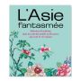 L'Asie fantasmée