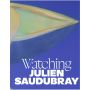 Julien Saudubray. Watching