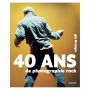 40 ans de photographie rock