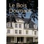 Le Bois Dormant