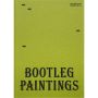 Posture 51: Bootleg Paintings