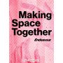 Making Space Together. Endeavour