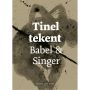 Tinel tekent Babel & Singer