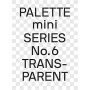 PALETTE mini 06: Transparent