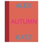 Alex Katz: Autumn