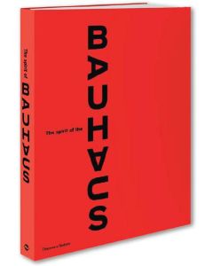 The Spirit of the Bauhaus