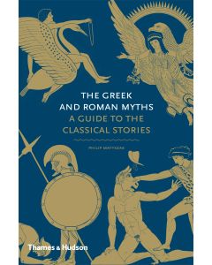 Myths: A Guide: The Greek and Roman Myths