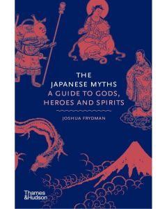 Myths: A Guide: The Japanese Myths