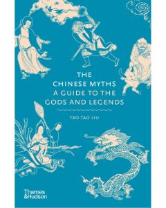 Myths: A Guide: The Chinese Myths