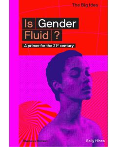 The Big Idea: Is Gender Fluid?