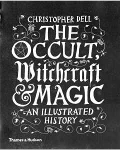 The Occult, Witchcraft and Magic