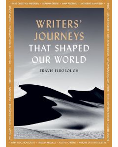 Writers' Journeys That Shaped Our World