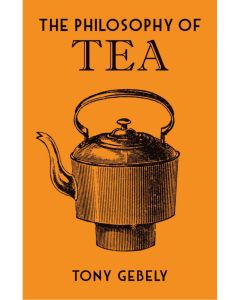 The Philosophy of Tea