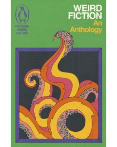 Penguin Weird Fiction: An Anthology